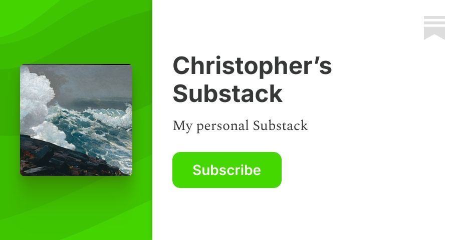 Christopher’s Substack | Substack