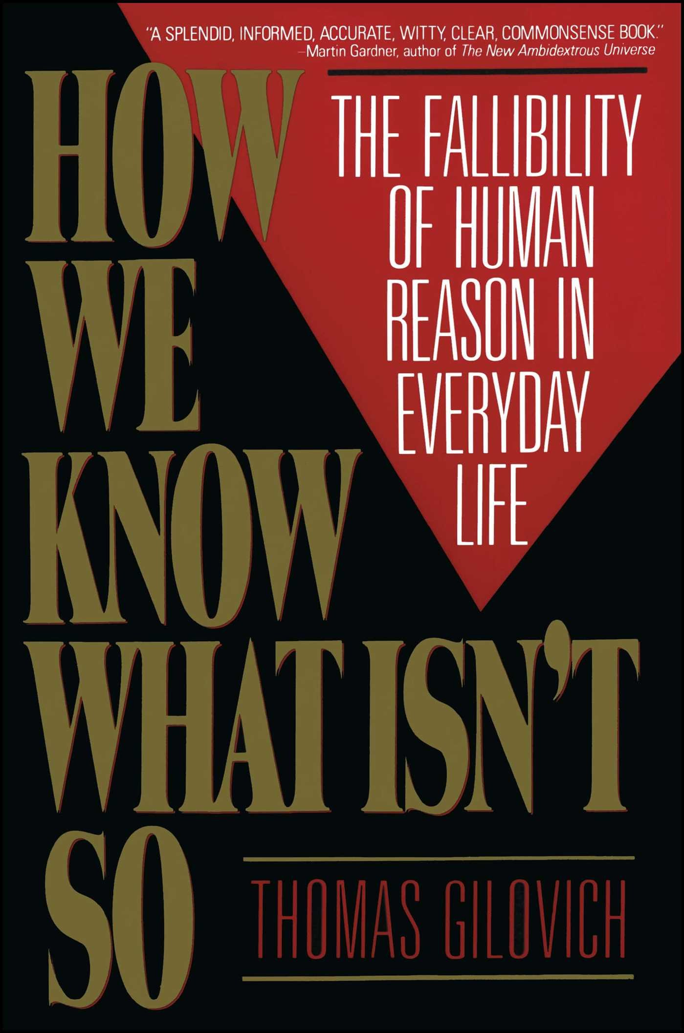 How We Know What Isn't So: Gilovich, Thomas: 8601401060666: Logic: Amazon  Canada