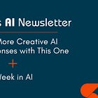 🤓 Get More Creative AI Responses with This One Line