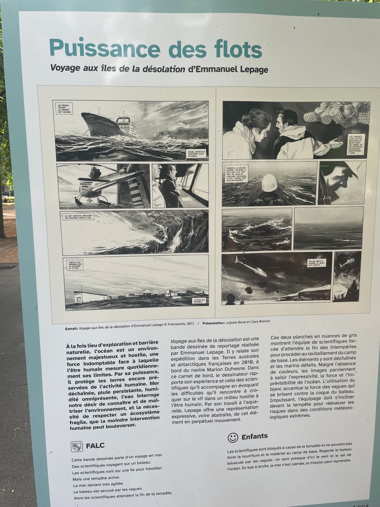 Voyage aux îles de la Désolation by Emmanuel Lepage: Published by Futuropolis, this graphic novel takes the form of a painted travel logbook in black-and-white wash, documenting Lepage's 2010 journey to the French Southern and Antarctic Lands aboard the vessel Marion Dufresne.