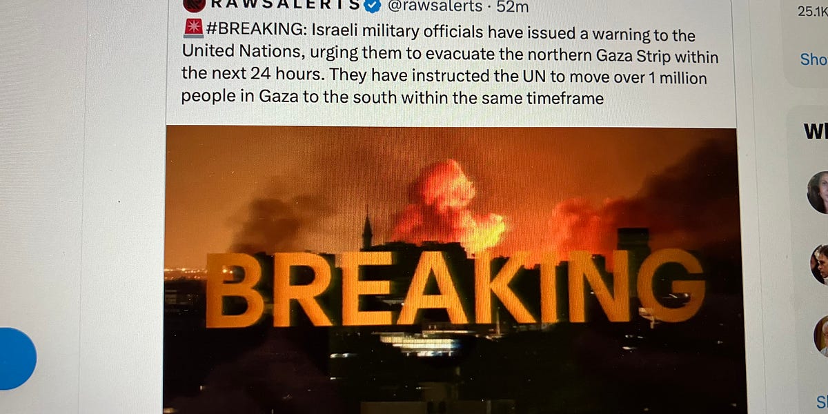 Israel Warns UN To Evacuate Northern Gaza Strip Within Next 24 Hours, And Move 1 Million People. If It Can't Happen, Will They Perish? 