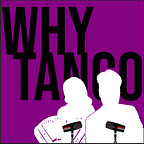 Why Tango
