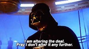 Darth Vader Alter The Deal GIF - Darth Vader Alter The Deal Empire Strikes  Back - Discover &amp; Share GIFs