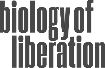 Biology of Liberation