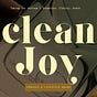 CLEAN JOY PODCAST
