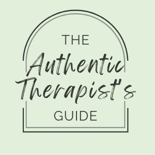 Authentic Therapist's Guide