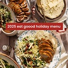 the 2025 eat goood holiday menu
