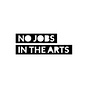 NO JOBS IN THE ARTS CIC's avatar