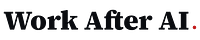 Work After AI