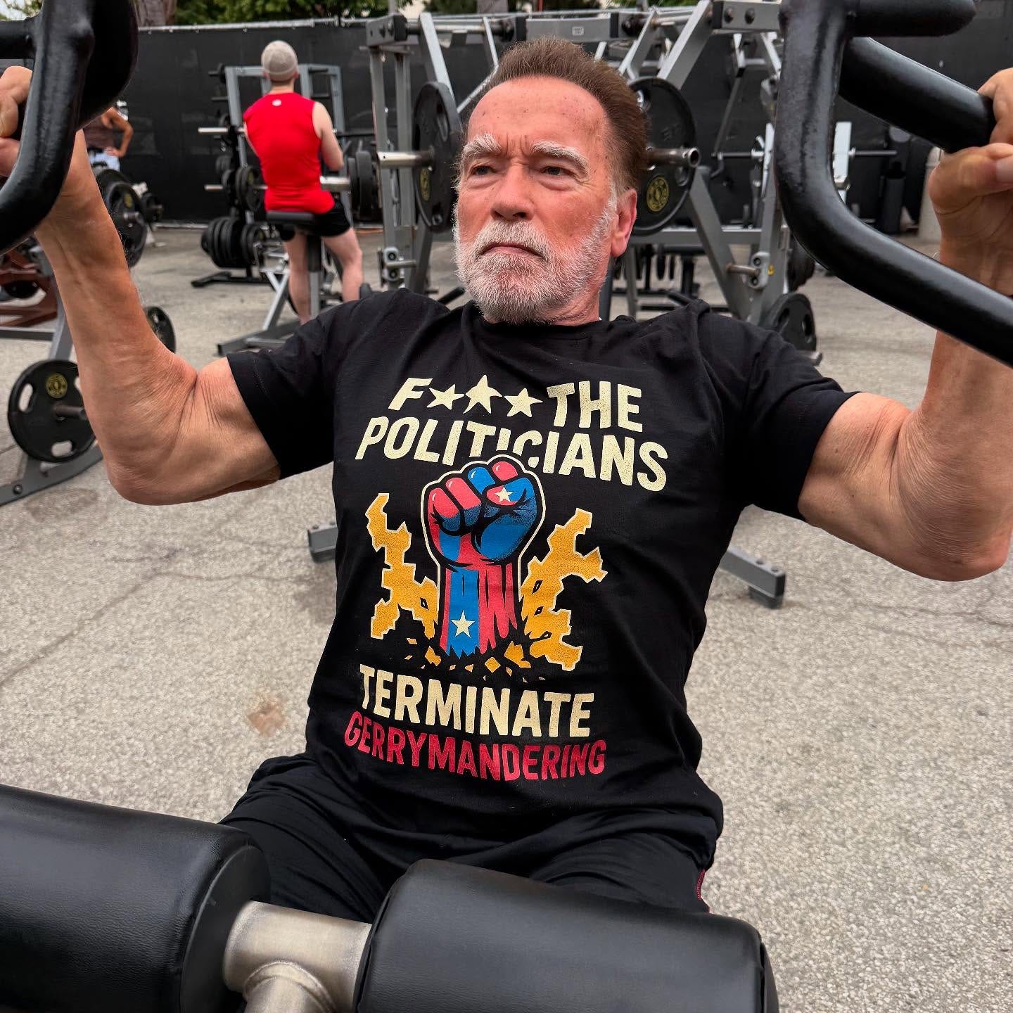 May be an image of 2 people, biceps, people bodybuilding and text that says 'F**TI THE POLITICIANS CIANS POLI Lie TERMINATE GERRYMANDERING NDERING GERRYMAN'