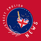 Street English NEWS