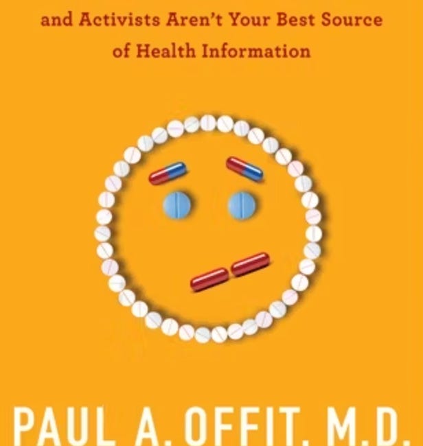 Dr. Paul Offit thinks that pulling Thimerosal out of vaccines was a Bad Idea