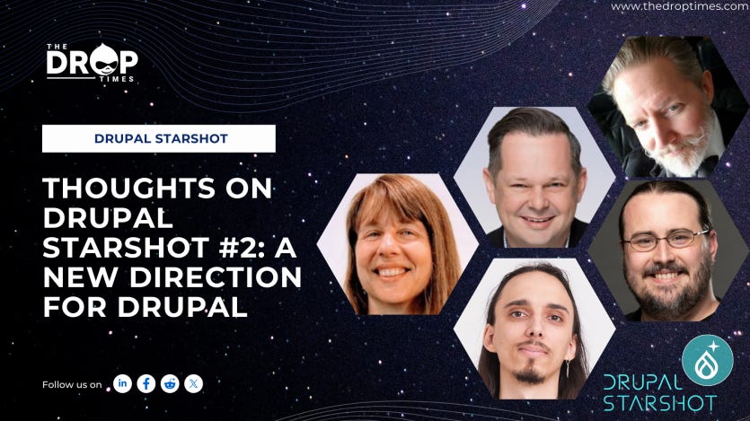 Thoughts on Drupal Starshot #2 A New Direction for Drupal