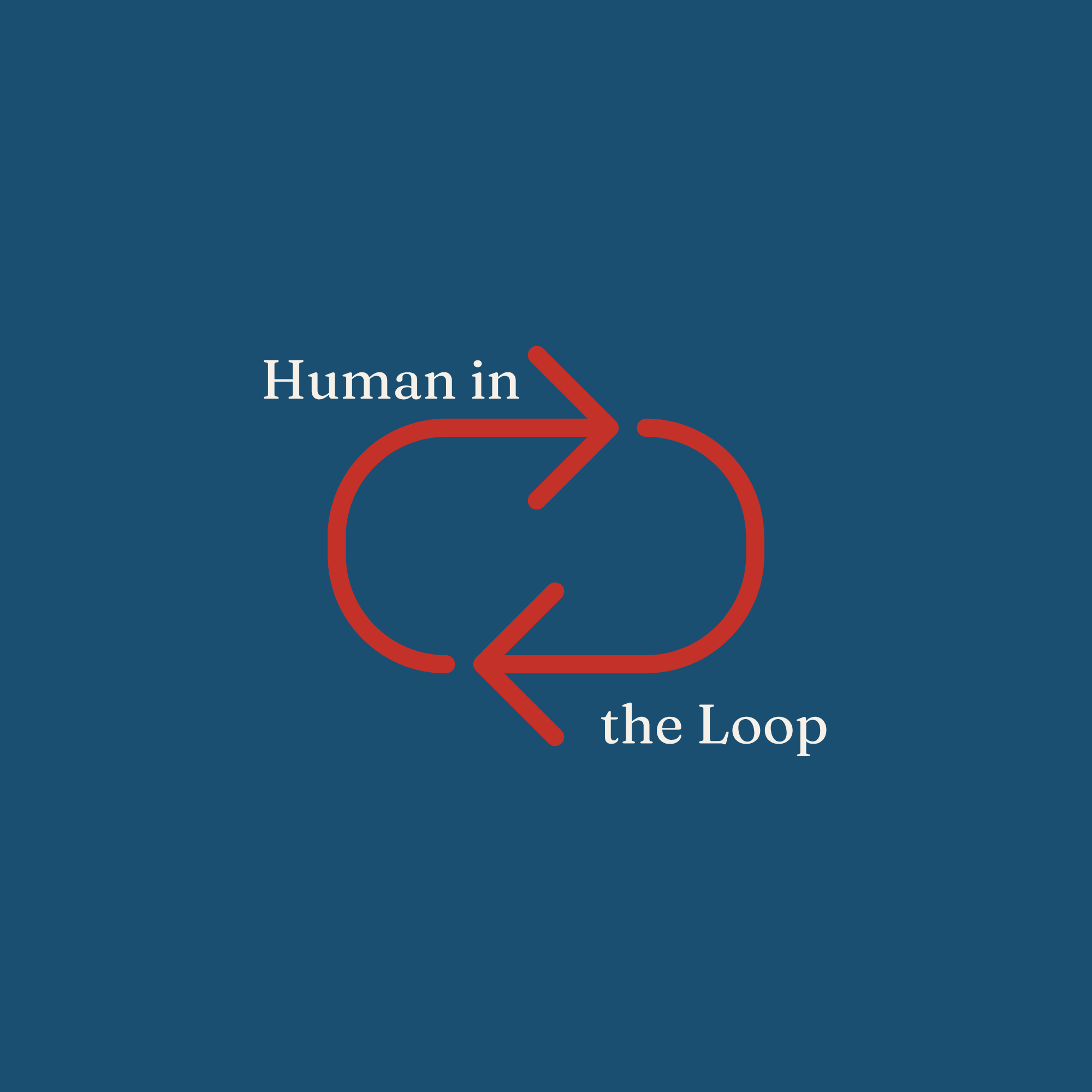 Human in the Loop
