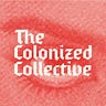 The Colonized Collective