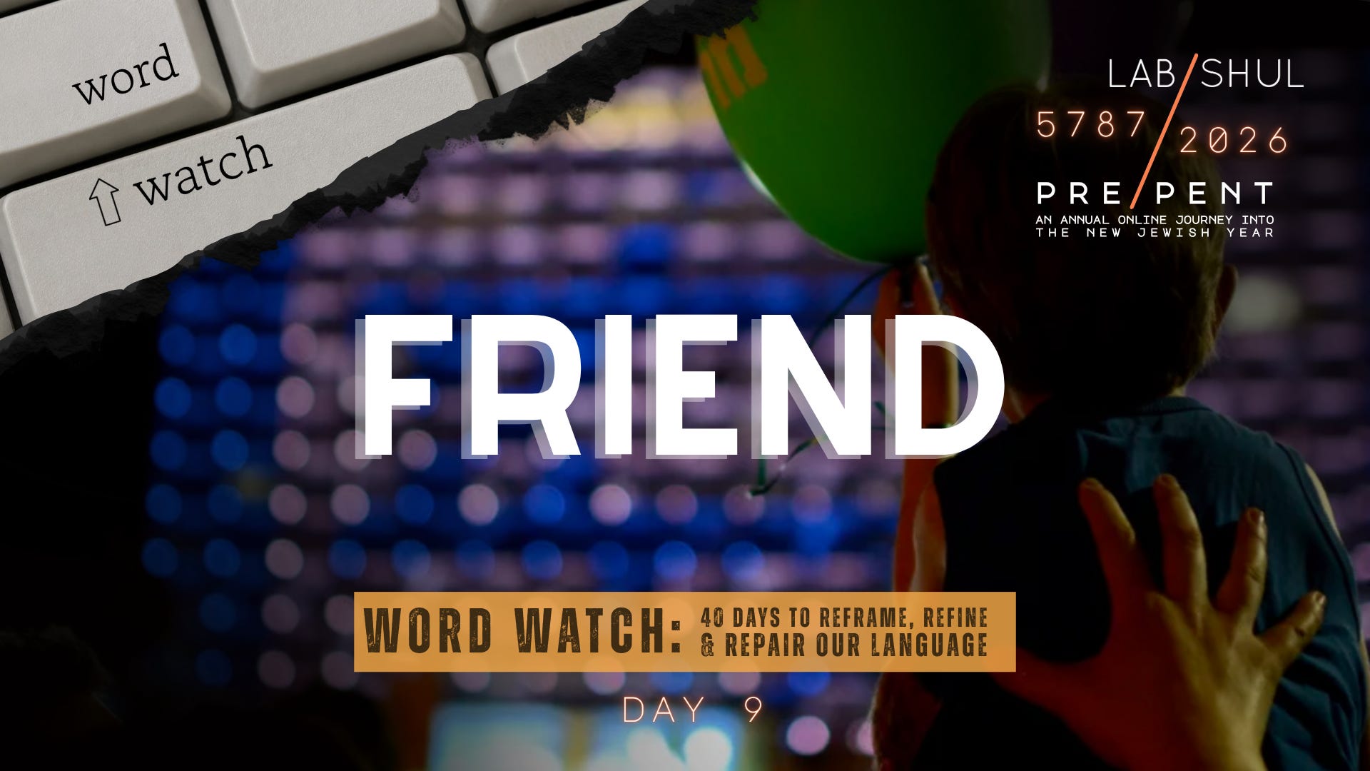Prepent Day 9: Friend