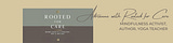 Substack from Adrianne with Rooted for Care™’