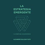 La Estrategia Emergente +