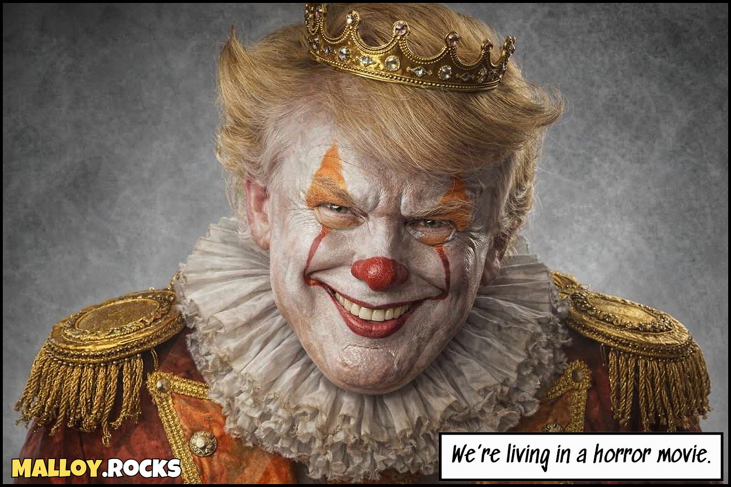 We're living in a horror movie. - by Oliver Markus Malloy