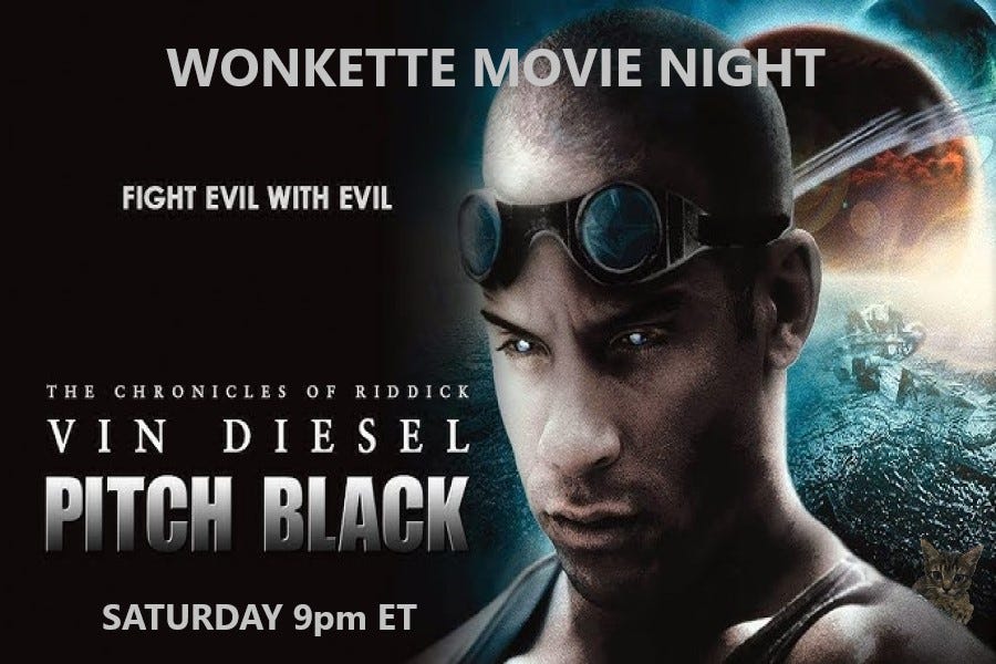 Wonkette Movie Night: Pitch Black