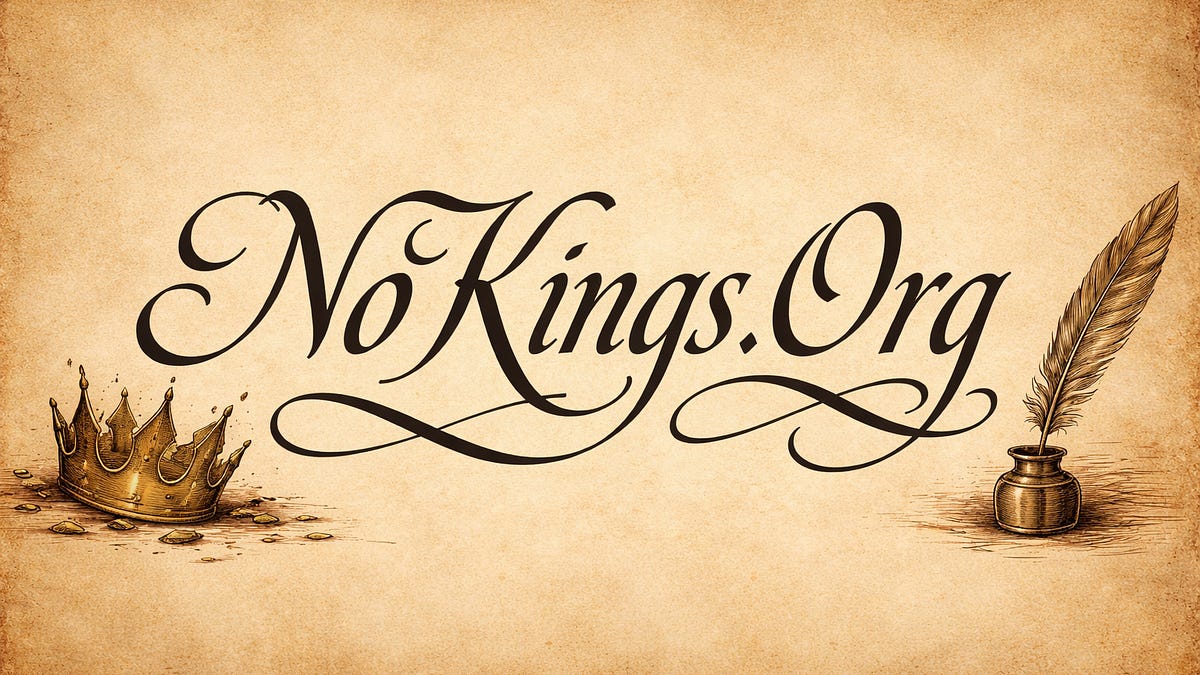 No Kings Is Not a Moment. It’s a Practice