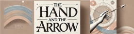 The Hand and The Arrow