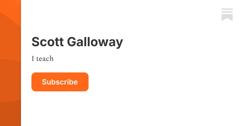 Scott Galloway | Substack