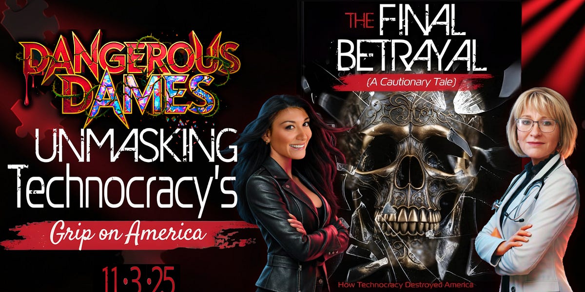 Dangerous Dames | Ep.78: Unmasking Technocracy's Grip on America