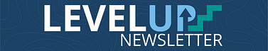Level Up Newsletter | Ethan Evans | Substack