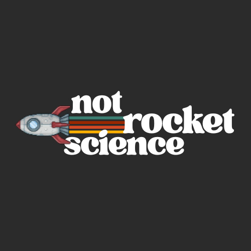 Not Rocket Science