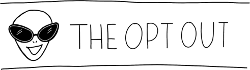 THE OPT OUT