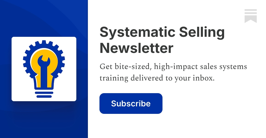 Systematic Selling Newsletter | Sean M. Lyden | Substack
