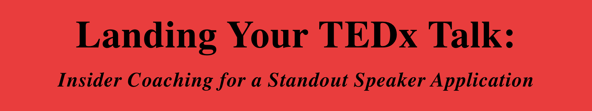 Want to land a TEDx talk? Start here.