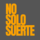 No Solo Suerte