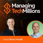 Managing Tech Millions