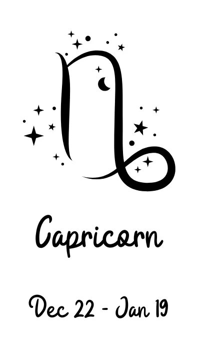 Capricorn - December 22nd through January 19th Capricorn - December 22nd through January 19th