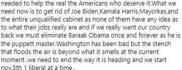 What we need now is to get rid of Joe Biden,Kamala Harris,Mayorkas,and the entire unqualified cabinet as none of them have any idea as to what their jobs really are and if we really want our country back we must eliminate Baraak Obama once and forever as he is the puppett master.Washington has been bad but the stench that floods the air is beyond what it smells at the current moment .we need to end the way it is heading and we start nov.5th 1 liberal at a time .