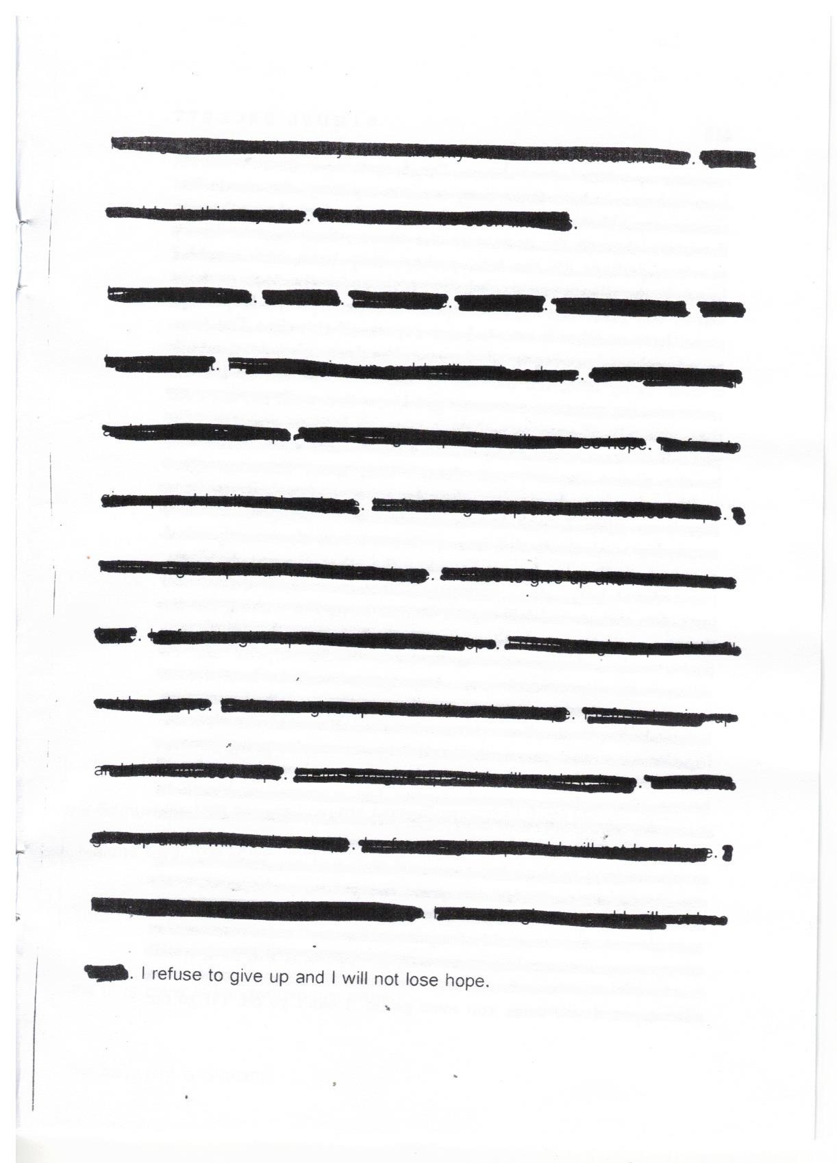 Most of the text has been scribbled out. The legible part, which is the last sentence, reads, ‘I refuse to give up and I will not lose hope’.