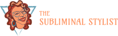 The Subliminal Stylist