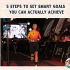 5 Steps to Set SMART Goals You Can Actually Achieve 
