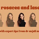 Laser For Rosacea: Everything You Need To Know