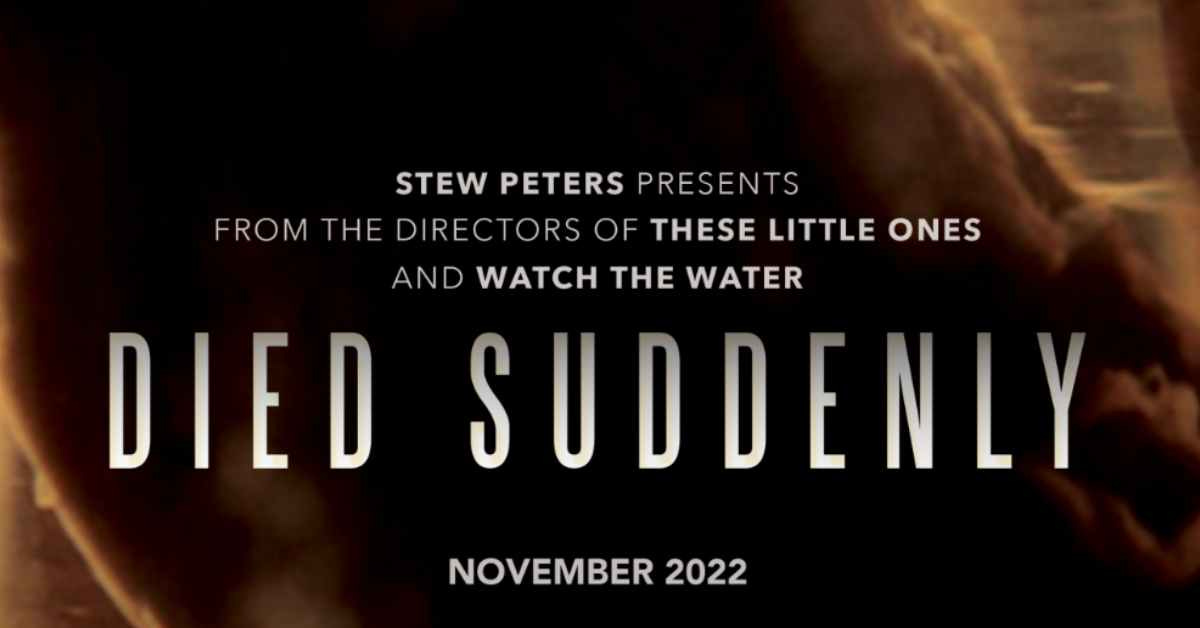 DIED SUDDENLY - DOCUMENTARY 2022