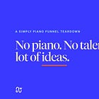 I tested Simply Piano’s funnel with no piano, no talent, and a lot of ideas