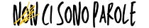 "Ci sono parole"