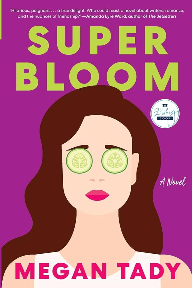 Super Bloom by Megan Tady