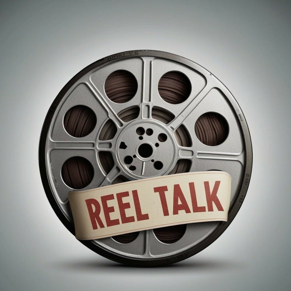 Reel Talk