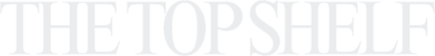 The Top Shelf