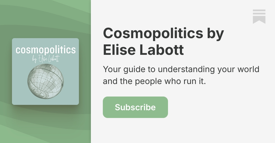 Cosmopolitics by Elise Labott | Substack