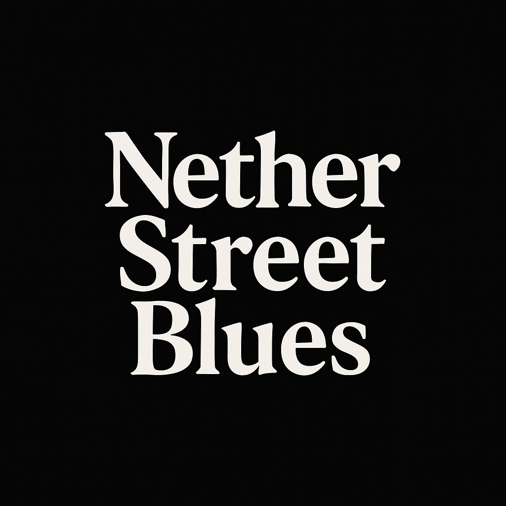 Nether Street Blues