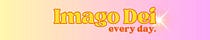 Imago Dei, every day.